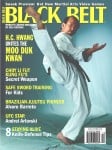 A martial artist performing a high kick on the cover of Black Belt magazine, featuring various articles on martial arts training and notable practitioners.